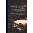thumbnail image 1 of Notizie Storico-Critiche Della Vita E Delle Opere Di Francesco Nergi Apostata Bassanese Del Secolo XVI Con Una Dissertazione Intorno Alla Di Lui Tragedia Del Libero Arbitrio (Hardcover), 1 of 1