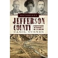 thumbnail image 1 of Pre-Owned Notorious Jefferson County: Frontier Murder & Mayhem (Paperback) 1596299541 9781596299542, 1 of 1