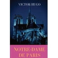 thumbnail image 1 of Notre-Dame de Paris: A French Gothic novel by Victor Hugo, (Paperback), 1 of 1