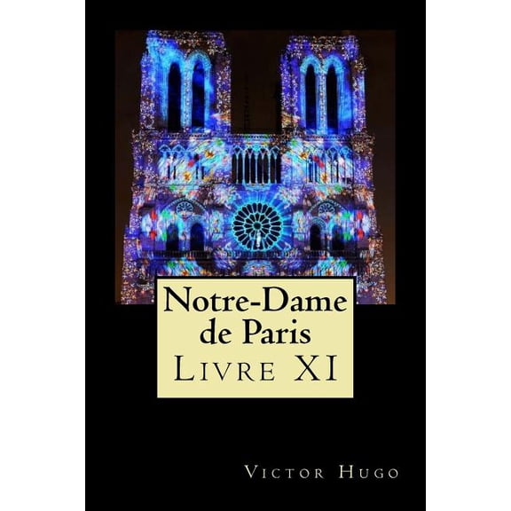 Notre-Dame de Paris (Livre XI) (Paperback)
