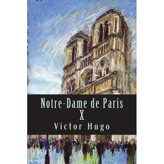 Notre-Dame de Paris X (Paperback)