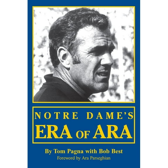 Notre Dames Era Of Ara (Paperback)