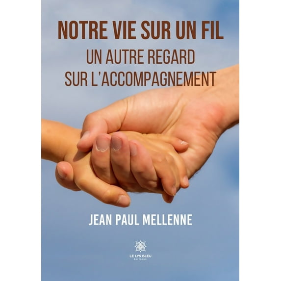 Notre vie sur un fil, (Paperback)