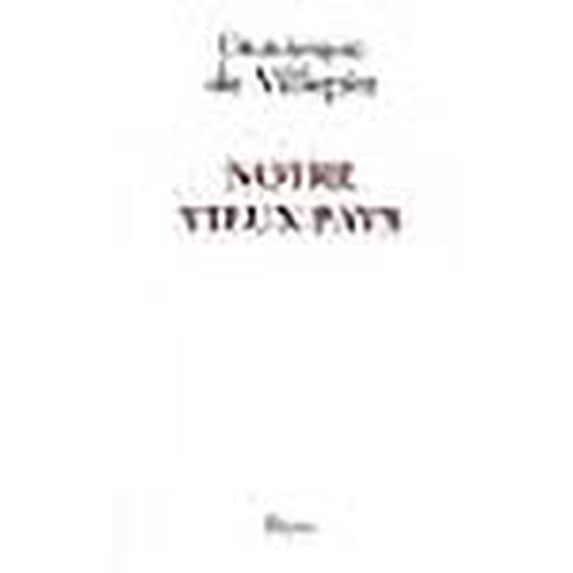 Notre vieux pays (French Edition)