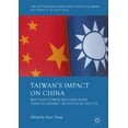 thumbnail image 1 of Nottingham China Policy Institute Taiwan's Impact on China: Why Soft Power Matters More Than Economic or Political Inputs, (Hardcover), 1 of 1