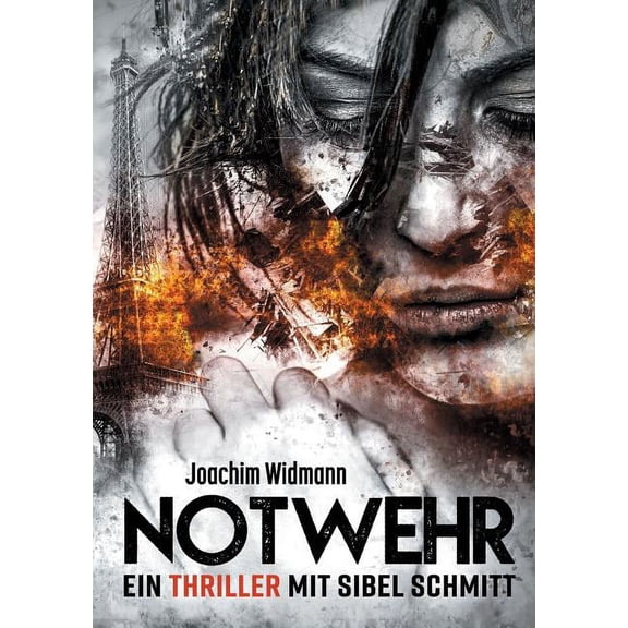 Notwehr: Ein Thriller mit Sibel Schmitt, (Paperback)