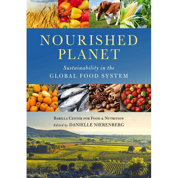 Nourished Planet: Sustainability in the Global Food System, (Paperback)
