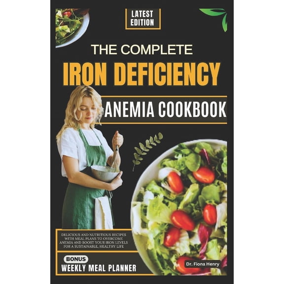 Nourishing Recipes for Iron Deficiency: The Complete Iron Deficiency Anemia Cookbook (Paperback)