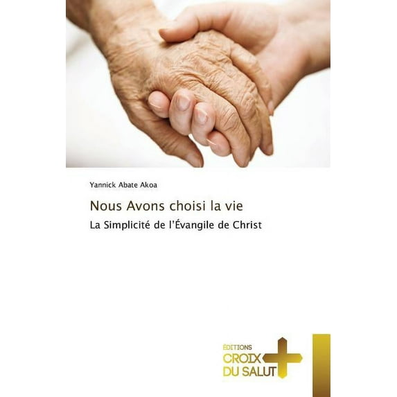 Nous Avons choisi la vie