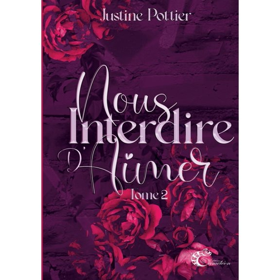 Nous interdire d'aimer:tome 2