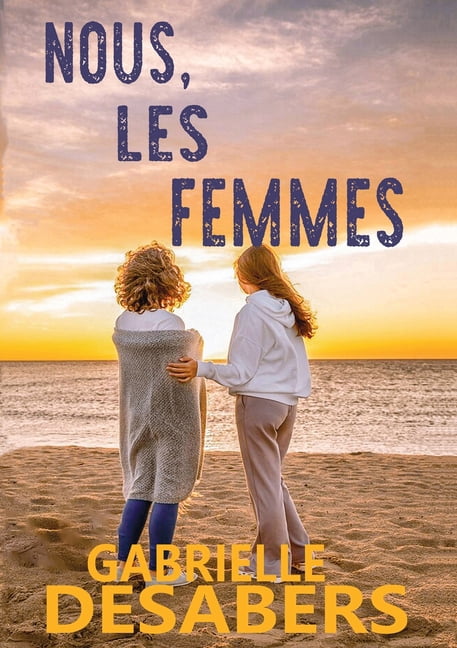 Nous, les femmes, (Paperback)