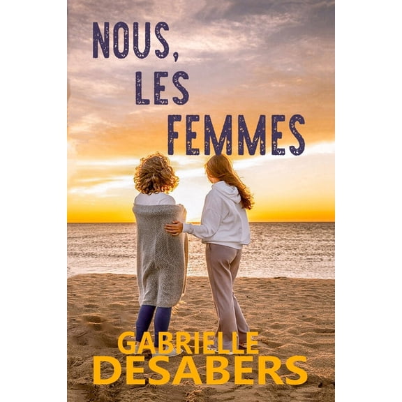 Nous, les femmes (Paperback)
