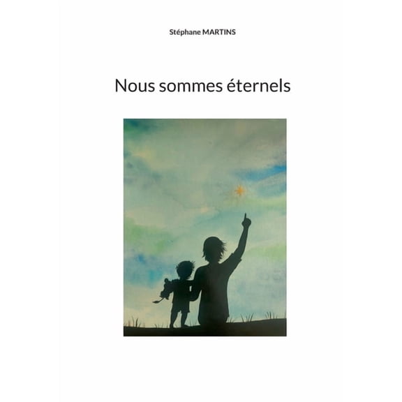 Nous sommes ternels, (Paperback)