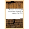thumbnail image 1 of Nouveau Cours Complet d'Agriculture Théorique Et Pratique. Tome 4 : Dictionnaire Raisonné Et Universel d'Agriculture (Paperback), 1 of 1