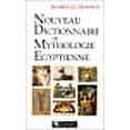 thumbnail image 1 of Nouveau Dictionnaire de Mythologie Egyptienne (Book), 1 of 1