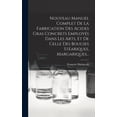 thumbnail image 1 of Nouveau Manuel Complet De La Fabrication Des Acides Gras Concrets Employés Dans Les Arts, Et De Celle Des Bougies Stéari, (Hardcover), 1 of 1