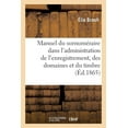thumbnail image 1 of Nouveau Manuel Du Surnuméraire Dans l'Administration de l'Enregistrement, Des Domaines Et Du Timbre (Paperback), 1 of 1