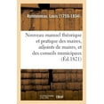 thumbnail image 1 of Nouveau Manuel Théorique Et Pratique Des Maires, Adjoints de Maires, Et Des Conseils Municipaux (Paperback), 1 of 1