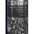 thumbnail image 1 of Nouveau Voyage Autour Du Monde ... (Paperback), 1 of 1