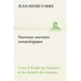 thumbnail image 1 of Nouveaux souvenirs entomologiques - Livre II Étude sur l'instinct et les moeurs des insectes (Paperback), 1 of 1