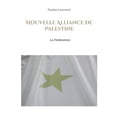 thumbnail image 1 of Nouvelle Alliance de Palestine: La Fédération, (Paperback), 1 of 1