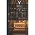 thumbnail image 1 of Nouvelle Bibliotheque Des Auteurs Ecclesiastiques: Contenant L'histoire De Leur Vie, Le Catalogue, La Critique, Et La Chronologie De Leurs Ouvrages; Le Sommaire De Ce Qu'ils Contiennent: Un Jugement S, 1 of 1