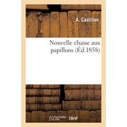 Nouvelle Chasse Aux Papillons, Paperback