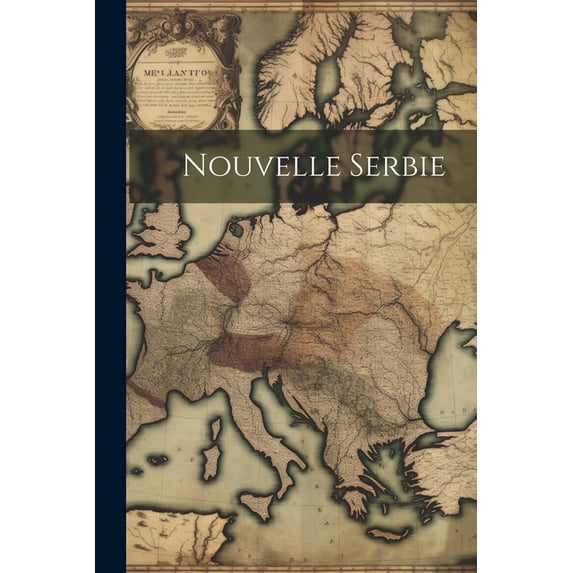 Nouvelle Serbie (Paperback)