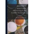 thumbnail image 1 of Nouvelle anatomie artistique du corps humain ..; Volume 2 (Paperback), 1 of 6