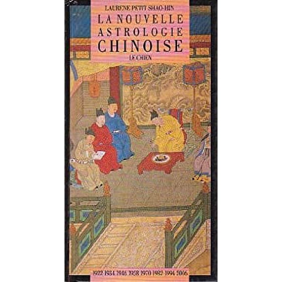 Pre-Owned Nouvelle astrologie chinoise, volume 2: le chien 9782867210648