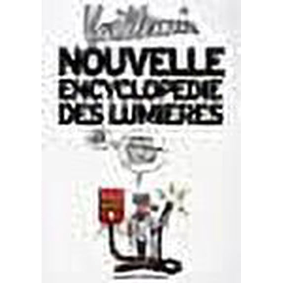 Nouvelle encyclopédie des Lumières (French Edition)