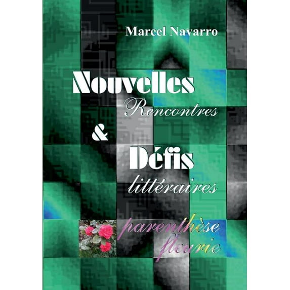 Nouvelles & Défis: Rencontres, (Paperback)
