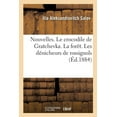 thumbnail image 1 of Nouvelles. Le Crocodile de Gratchevka. La Forêt. Les Dénicheurs de Rossignols (Paperback), 1 of 1