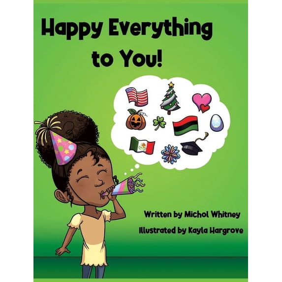 Nova 2020 Book Happy Everything to You: A Celebration of Culture, Book 7, (Hardcover)