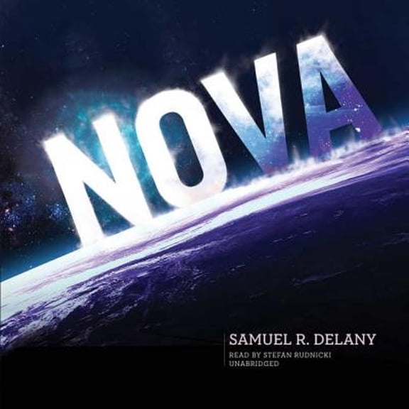 Pre-Owned Nova (Audiobook) by Samuel R Delany, Claire Bloom, Stefan Rudnicki
