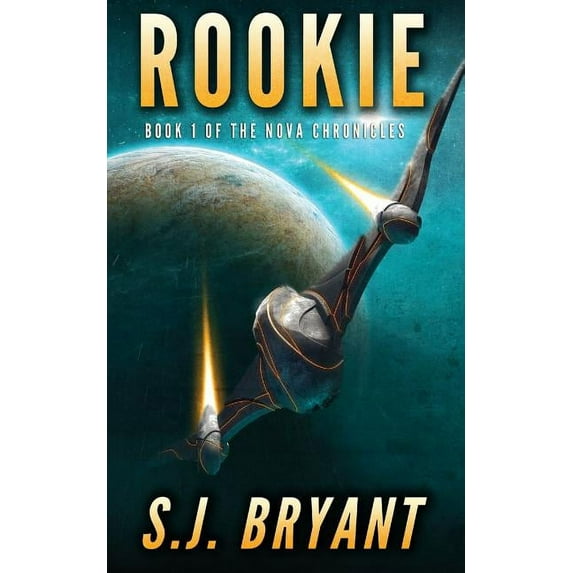 Nova Chronicles: Rookie (Paperback)