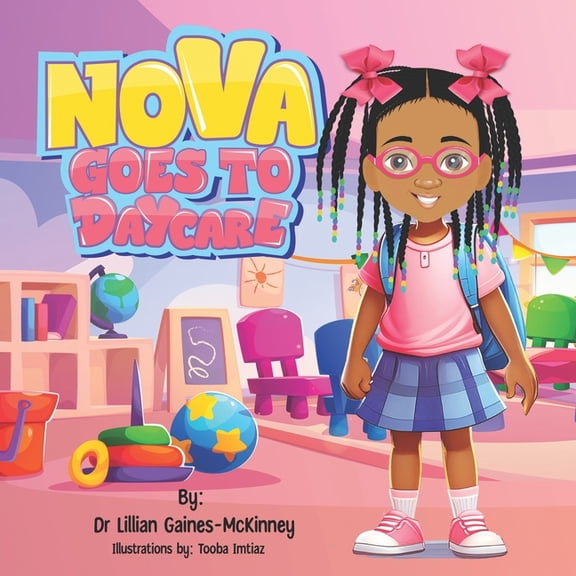 Nova Goes To Daycare, (Paperback)