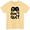thumbnail image 1 of NovaTee Dont Quit Kids Boys Gaming Shirt Gaming Tee Video Game Shirt For Gamer Video Gaming T-Shirt, 1 of 6