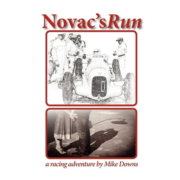 An Historical Auto Racing Action Adventu Novac's Run, Book 2, (Paperback)