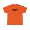 thumbnail image 1 of Novatee Everyone Was Thinking It  I Just Said It Sarcastic Humor Funny Saying Novelty Unisex T Shirt, 1 of 1