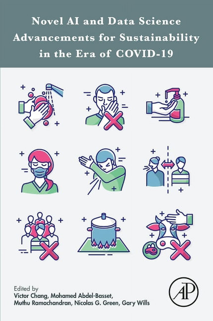Novel Ai and Data Science Advancements for Sustainability in the Era of Covid-19
