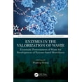 thumbnail image 1 of Novel Biotechnological Applications for  Enzymes in the Valorization of Waste: Enzymatic Pretreatment of Waste for Development of Enzyme-based Biorefinery, (Paperback), 1 of 1