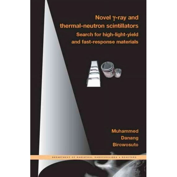 Novel Gamma-Ray and Thermal-Neutron Scintillators : Search for High-Light-Yield and Fast-Response Materials