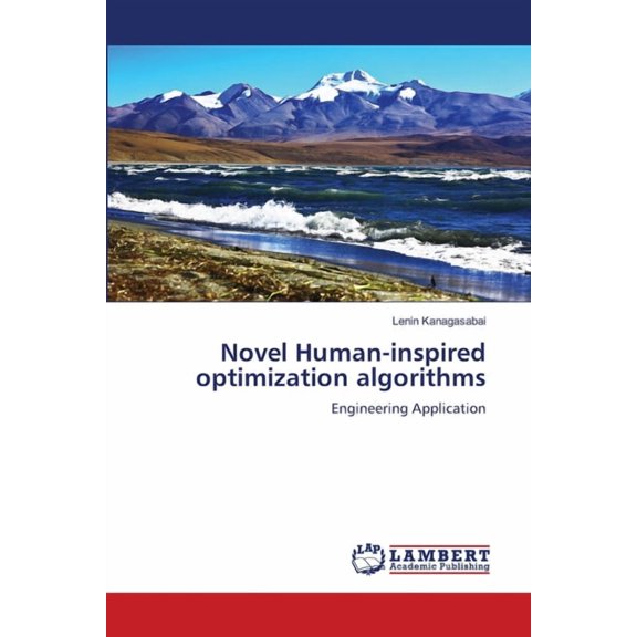 Novel Human-inspired optimization algorithms, (Paperback)