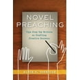thumbnail image 1 of Novel Preaching: Tips from Top Writers on Crafting Creative Sermons, (Paperback), 1 of 2
