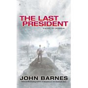 Novel of Daybreak The Last President, Book 3, Paperback
