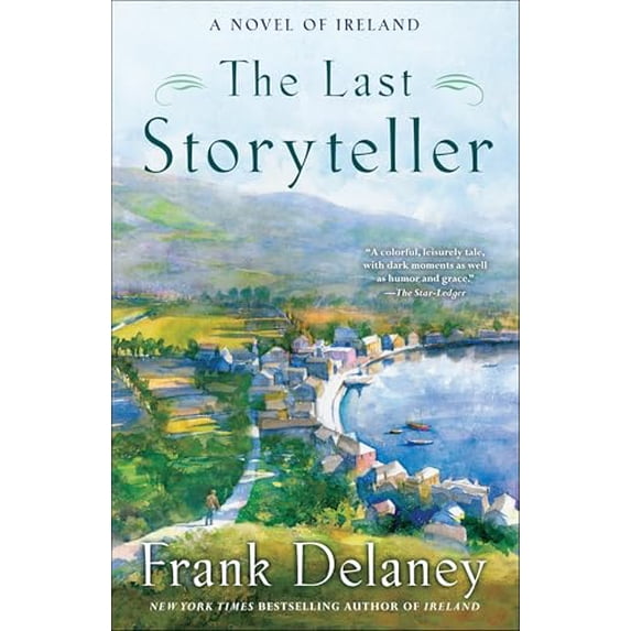 Pre-Owned The Last Storyteller: A Novel of Ireland (Paperback) 0812979753 9780812979756