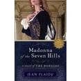 thumbnail image 1 of Novel of the Borgias Madonna of the Seven Hills: A Novel of the Borgias, Book 1, (Paperback), 1 of 1