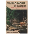 thumbnail image 1 of Novela: Vivir O Morir En Canaguá : Amor, Sangre, Sudor Y Lágrimas (Paperback), 1 of 1