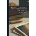 thumbnail image 1 of Novelas Cortas De Varios Autores; Volume 37 (Hardcover), 1 of 1